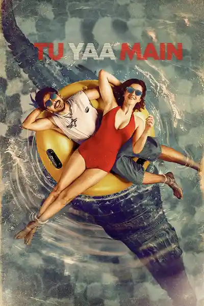 Tu Yaa Main Movie Poster